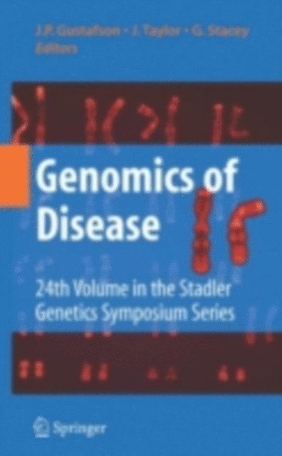 G. Stacey, J. Tayler, J.P. Gustafson - Genomics of Disease, E-bok