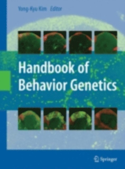 Yong-Kyu Kim - Handbook of Behavior Genetics, E-bok