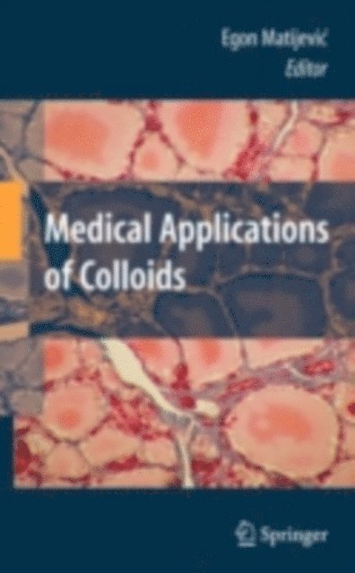 Egon Matijevic - Medical Applications of Colloids, E-bok. Tillgänglighet: Lägg i varukorg