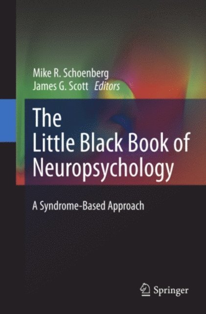 James G. Scott, Mike R. Schoenberg - Little Black Book of Neuropsychology, E-bok