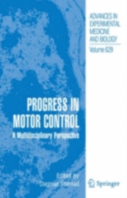 Dagmar Sternad - Progress in Motor Control, E-bok