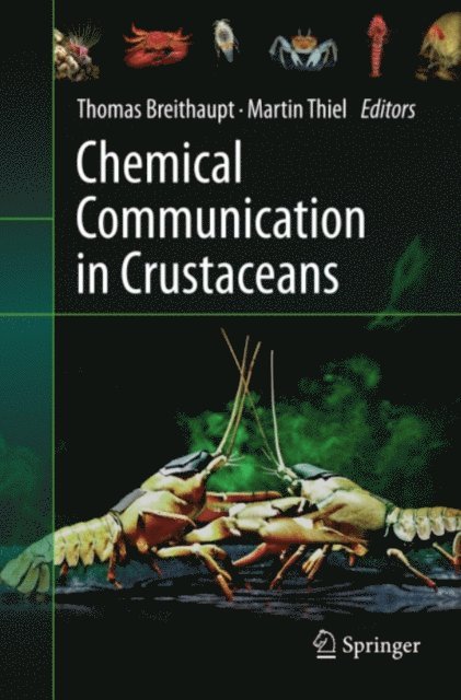 Martin Thiel, Thomas Breithaupt - Chemical Communication in Crustaceans, E-bok