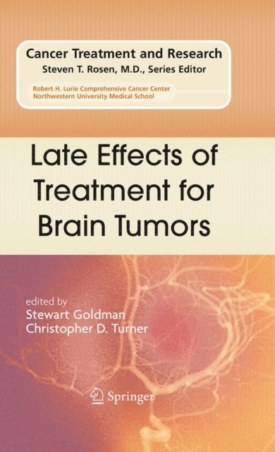 Christopher D. Turner, Stewart Goldman - Late Effects of Treatment for Brain Tumors, E-bok