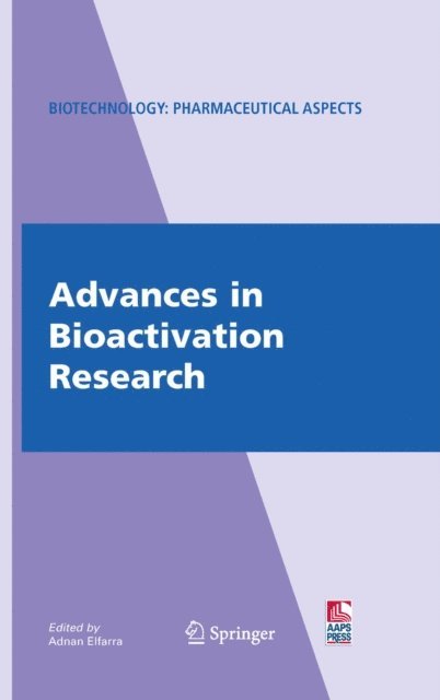 Adnan Elfarra - Advances in Bioactivation Research, E-bok