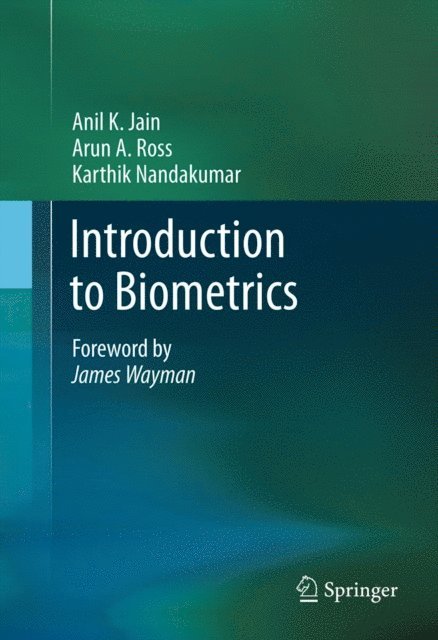 Karthik Nandakumar, Arun A. Ross, Anil K. Jain - Introduction to Biometrics, E-bok