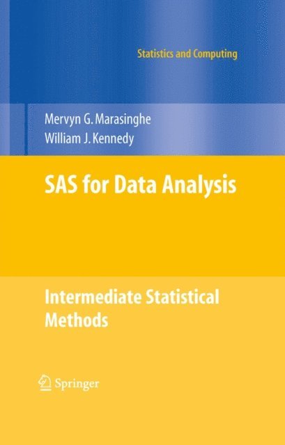 William J. Kennedy, Mervyn G. Marasinghe - SAS for Data Analysis, E-bok