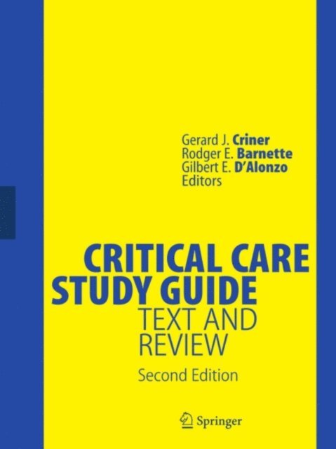 Gilbert E. D'Alonzo, Rodger E. Barnette, Gerard J. Criner - Critical Care Study Guide, E-bok