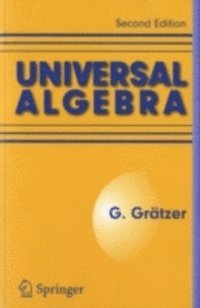 George Gratzer - Universal Algebra, E-bok