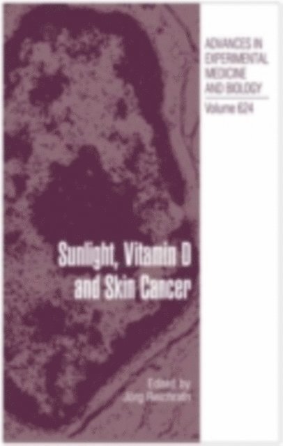 Jorg Reichrath - Sunlight, Vitamin D and Skin Cancer, E-bok