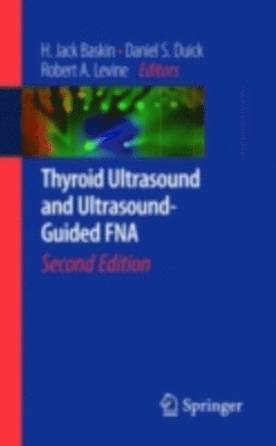 Robert A. Levine, Daniel S. Duick, Henry J. Baskin - Thyroid Ultrasound and Ultrasound-Guided FNA, E-bok