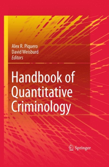David Weisburd, Alex R. Piquero - Handbook of Quantitative Criminology, E-bok