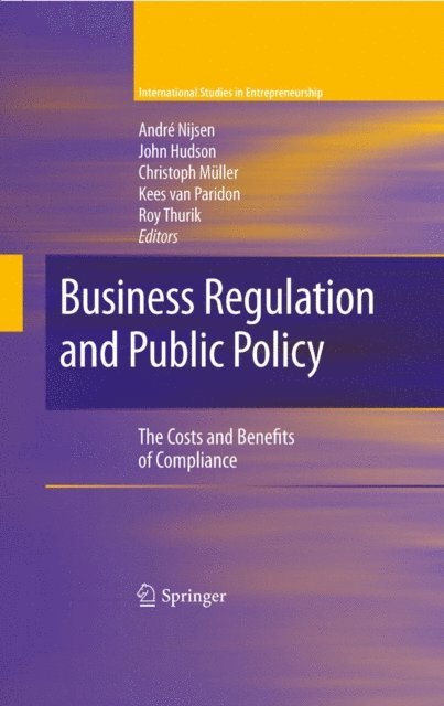R. Thurik, Kees van Paridon, Christoph Muller, John Hudson, Andre Nijsen - Business Regulation and Public Policy, E-bok