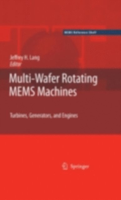 Jeffrey Lang - Multi-Wafer Rotating MEMS Machines, E-bok