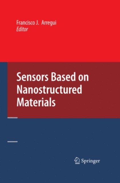 Francisco J. Arregui - Sensors Based on Nanostructured Materials, E-bok