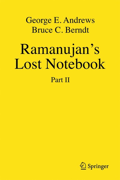 Ramanujan's Lost Notebook av George E Andrews, Bruce C Berndt, George E Andrews, Bruce C Berndt