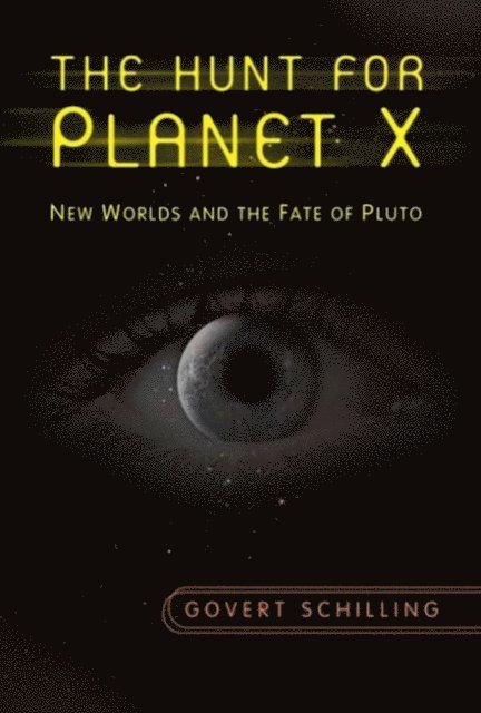 Govert Schilling - Hunt for Planet X, E-bok
