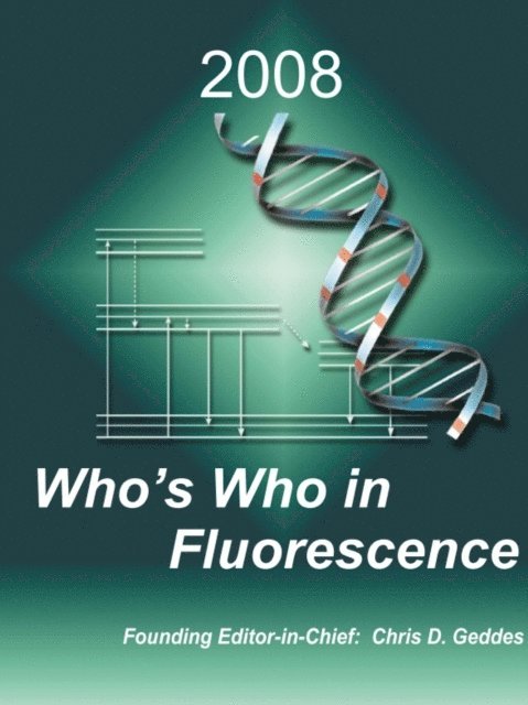 Chris D. Geddes - Who's Who in Fluorescence 2008, E-bok