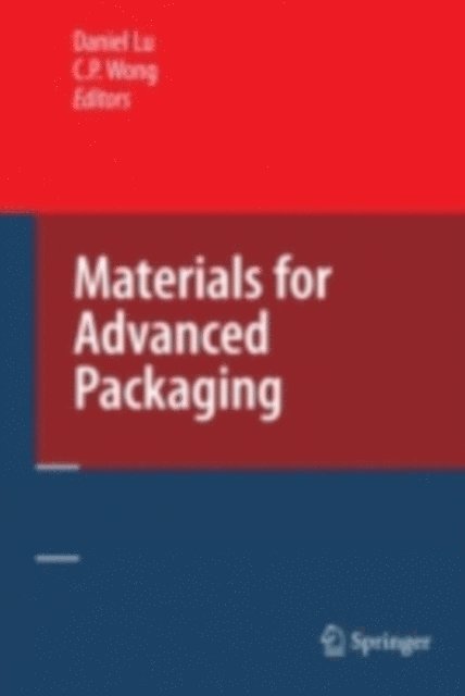 C.P. Wong, Daniel Lu - Materials for Advanced Packaging, E-bok