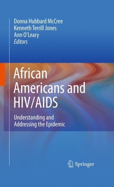 Ann O'Leary, PhD, Kenneth Terrill Jones, MSW, Donna Hubbard McCree, PhD, MPH, RPh - African Americans and HIV/AIDS, E-bok