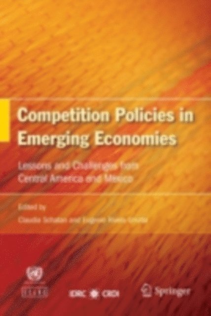 Eugenio Rivera Urrutia, Claudia Schatan - Competition Policies in Emerging Economies, E-bok
