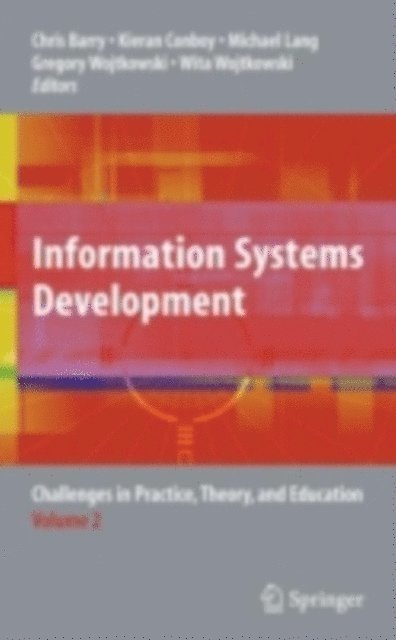 Wita Wojtkowski, Gregory Wojtkowski, Michael Lang, Kieran Conboy, Chris Barry - Information Systems Development, E-bok