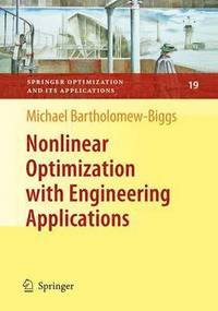 Nonlinear Optimization with Engineering Applications