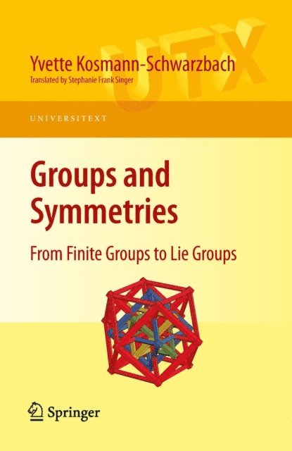 Yvette Kosmann-Schwarzbach - Groups and Symmetries, E-bok