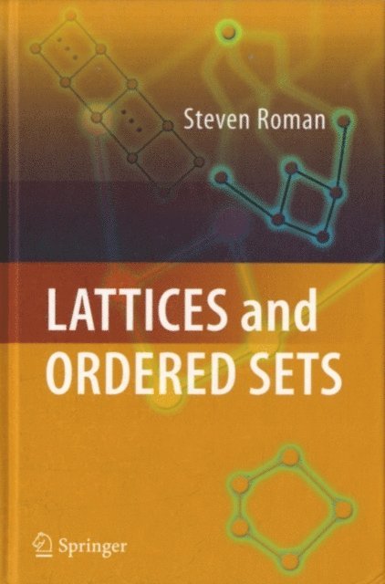 Steven Roman - Lattices and Ordered Sets, E-bok