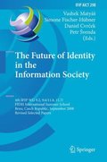 Future of Identity in the Information Society