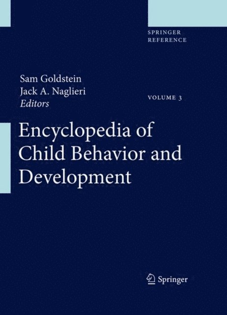 Jack A. Naglieri, Sam Goldstein - Encyclopedia of Child Behavior and Development, E-bok