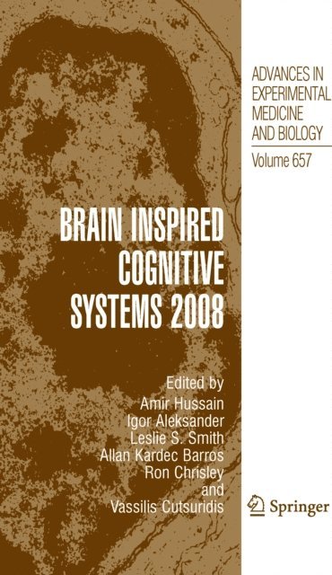 Vassilis Cutsuridis, Ron Chrisley, Allan Kardec Barros, Leslie S. Smith, Igor Aleksander, Amir Hussain - Brain Inspired Cognitive Systems 2008, E-bok