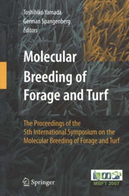 German Spangenberg, Toshihiko Yamada - Molecular Breeding of Forage and Turf, E-bok