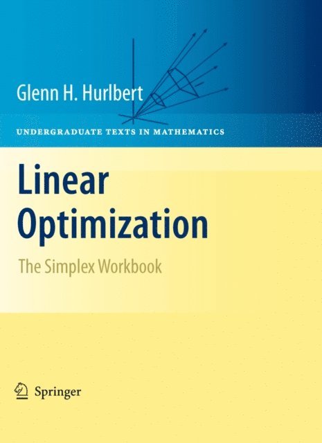 Glenn Hurlbert - Linear Optimization, E-bok