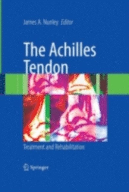 James A. Nunley - Achilles Tendon, E-bok. Tillgänglighet: Lägg i varukorg