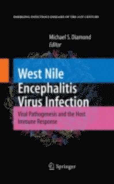 Michael S. Diamond - West Nile Encephalitis Virus Infection, E-bok