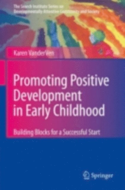 Karen VanderVen - Promoting Positive Development in Early Childhood, E-bok