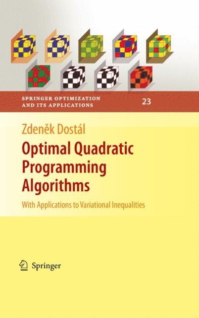 Zdenek Dostal - Optimal Quadratic Programming Algorithms, E-bok