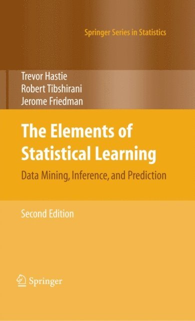Jerome Friedman, Robert Tibshirani, Trevor Hastie - Elements of Statistical Learning, E-bok