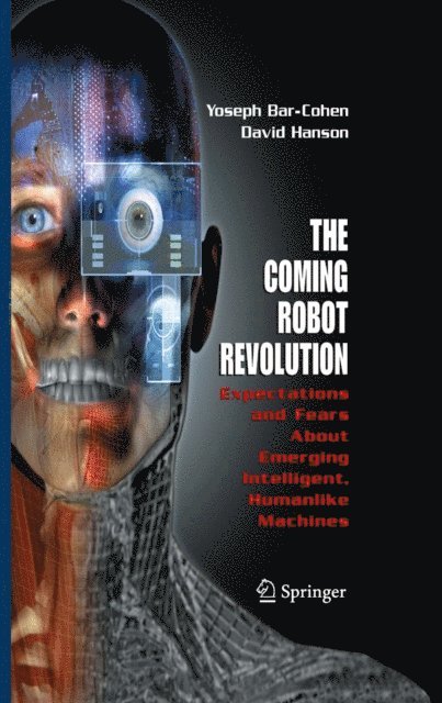 David Hanson, Yoseph Bar-Cohen - Coming Robot Revolution, E-bok