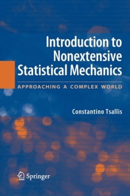 Constantino Tsallis - Introduction to Nonextensive Statistical Mechanics, E-bok