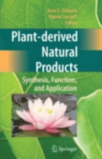 Virginia Lanzotti, Anne E. Osbourn - Plant-derived Natural Products, E-bok