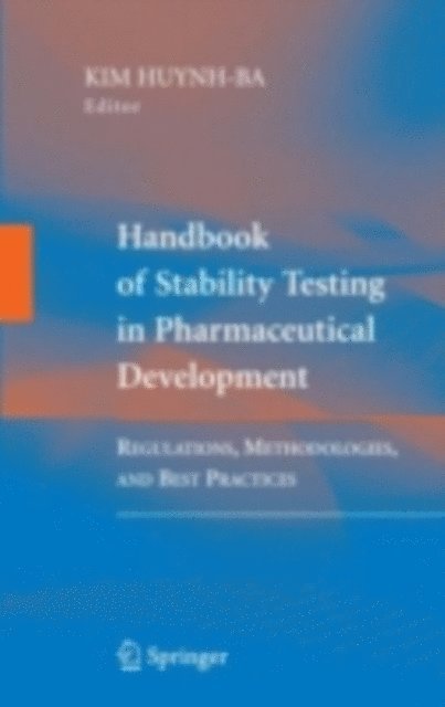 Kim Huynh-Ba - Handbook of Stability Testing in Pharmaceutical Development, E-bok