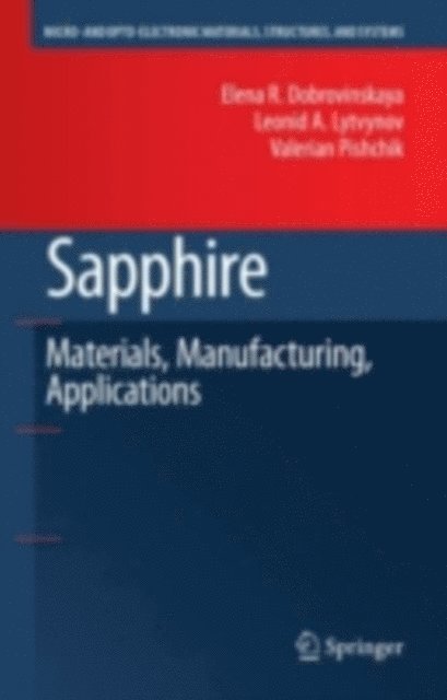 Valerian Pishchik, Leonid A. Lytvynov, Elena R. Dobrovinskaya - Sapphire, E-bok