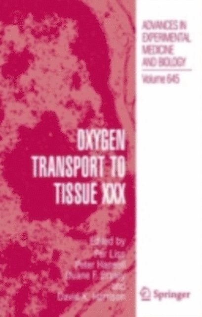 Duane F. Bruley, Peter Hansell, Per Liss - Oxygen Transport to Tissue XXX, E-bok