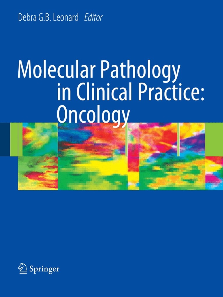 Debra G.B. Leonard - Molecular Pathology in Clinical Practice: Oncology, Häftad
