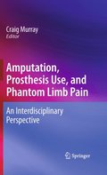Amputation, Prosthesis Use, and Phantom Limb Pain
