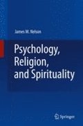 Psychology, Religion, and Spirituality