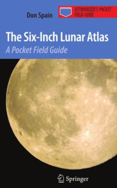 Don Spain - Six-Inch Lunar Atlas, E-bok. Tillgänglighet: Lägg i varukorg