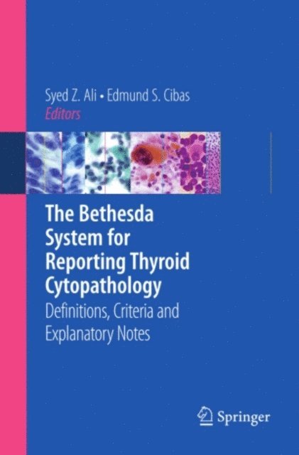 Edmund S. Cibas, Syed Z. Ali - Bethesda System for Reporting Thyroid Cytopathology, E-bok