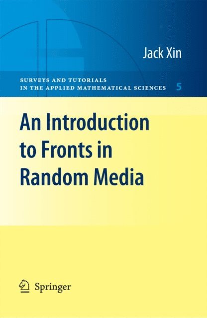 Jack Xin - Introduction to Fronts in Random Media, E-bok